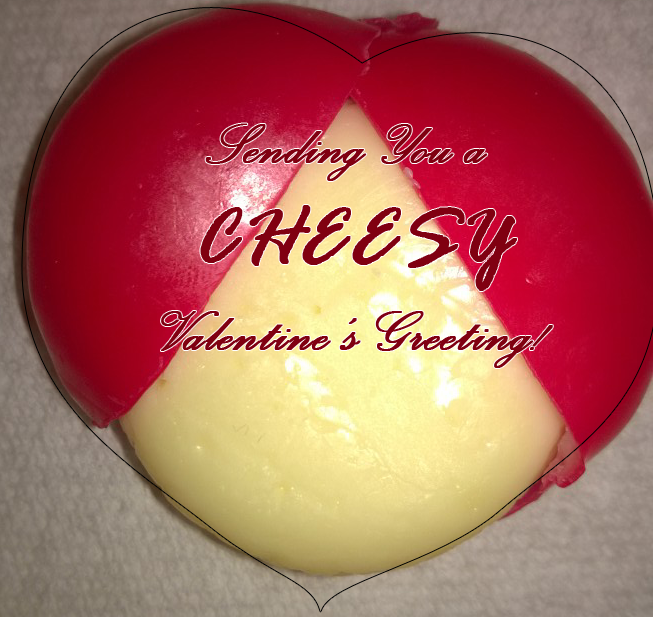 A miniature cheese in a heart shape. A very cheesy valentine.